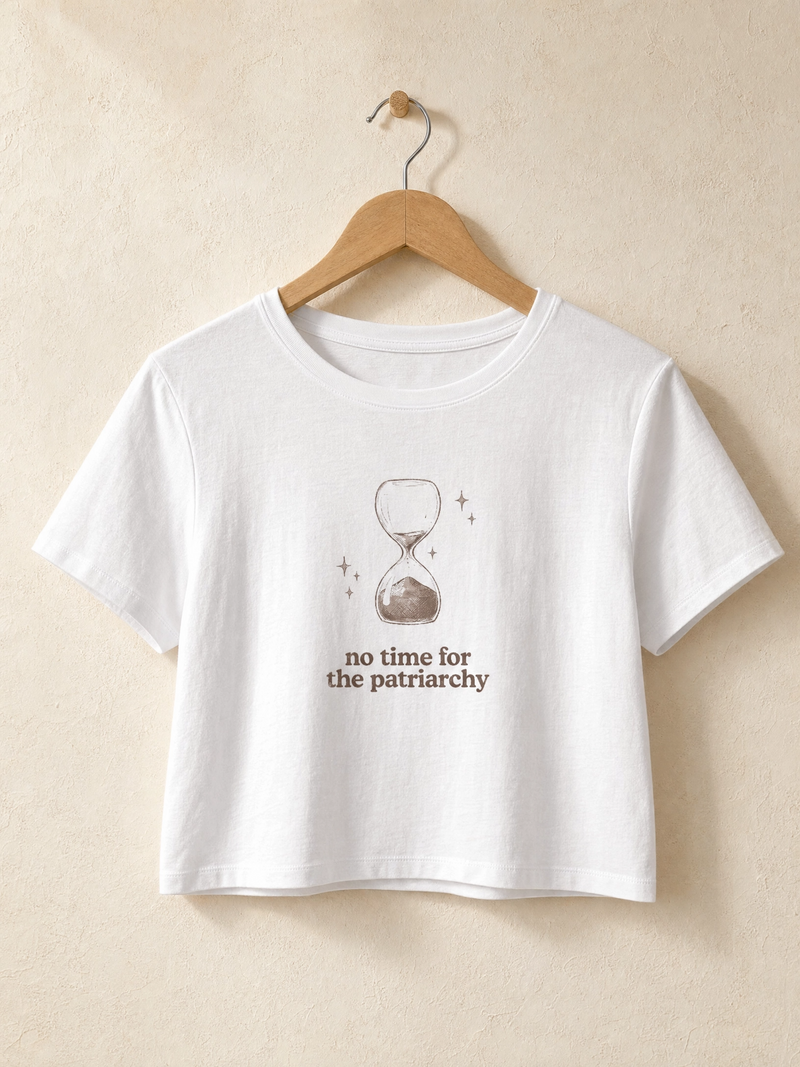No Time for the Patriarchy Baby Tee