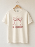Be a Girl’s Girl Comfy Tee